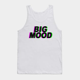 BIG MOOD Tank Top